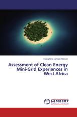 Assessment of Clean Energy Mini-Grid Experiences in West Africa