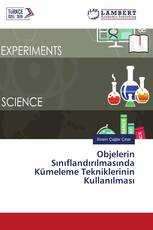 Objelerin Sınıflandırılmasında Kümeleme Tekniklerinin Kullanılması