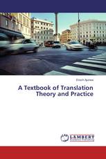 A Textbook of Translation Theory and Practice