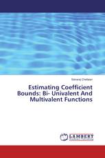 Estimating Coefficient Bounds: Bi- Univalent And Multivalent Functions