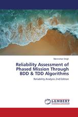 Reliability Assessment of Phased Mission Through BDD & TDD Algorithms