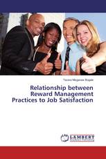 Relationship between Reward Management Practices to Job Satisfaction
