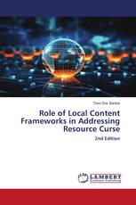 Role of Local Content Frameworks in Addressing Resource Curse