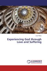 Experiencing God through Love and Suffering