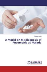 A Model on Misdiagnosis of Pneumonia as Malaria