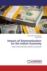 Impact of Demonetisation on the Indian Economy