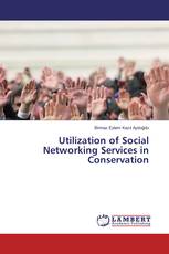 Utilization of Social Networking Services in Conservation