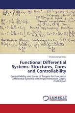 Functional Differential Systems: Structures, Cores and Controllability