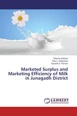 Marketed Surplus and Marketing Efficiency of Milk in Junagadh District