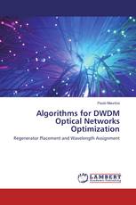 Algorithms for DWDM Optical Networks Optimization