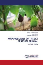 MANAGEMENT OF INSECT PESTS IN BRINJAL