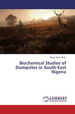 Biochemical Studies of Dumpsites in South-East Nigeria
