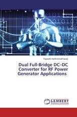 Dual Full-Bridge DC–DC Converter for RF Power Generator Applications