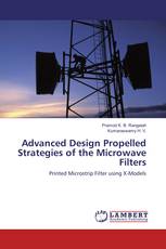 Advanced Design Propelled Strategies of the Microwave Filters