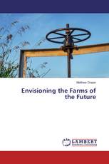 Envisioning the Farms of the Future