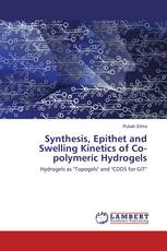 Synthesis, Epithet and Swelling Kinetics of Co-polymeric Hydrogels