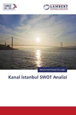 Kanal İstanbul SWOT Analizi