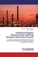 Industrial Project Procurement Utilizing Analytic Hierarchy Process
