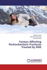 Factors Affecting Pertrochanteric Fractures Treated by DHS