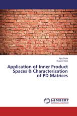 Application of Inner Product Spaces & Characterization of PD Matrices
