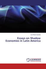 Essays on Shadow Economies in Latin America