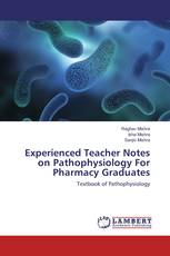 Experienced Teacher Notes on Pathophysiology For Pharmacy Graduates