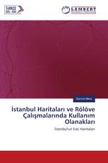İstanbul Haritaları ve Rölöve Çalışmalarında Kullanım Olanakları