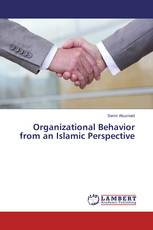 Organizational Behavior from an Islamic Perspective