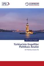 Türkiye'nin Engelliler Politikası Analizi