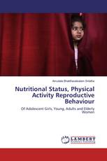 Nutritional Status, Physical Activity Reproductive Behaviour