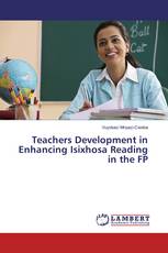 Teachers Development in Enhancing Isixhosa Reading in the FP