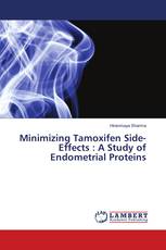 Minimizing Tamoxifen Side-Effects : A Study of Endometrial Proteins