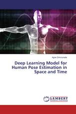 Deep Learning Model for Human Pose Estimation in Space and Time