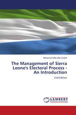 The Management of Sierra Leone's Electoral Process - An Introduction