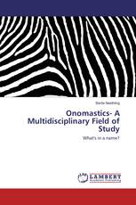 Onomastics- A Multidisciplinary Field of Study