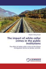 The impact of white collar crimes in the public institutions