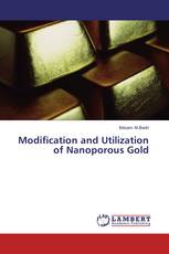 Modification and Utilization of Nanoporous Gold