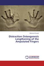 Distraction Osteogenesis Lengthening of the Amputated Fingers