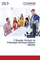 Y Kuşağı, Kariyer ve Psikolojik Sermaye Eğitim Modeli