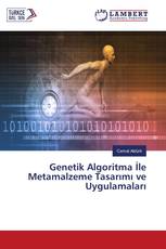Genetik Algoritma İle Metamalzeme Tasarımı ve Uygulamaları