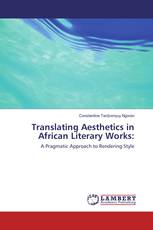 Translating Aesthetics in African Literary Works: