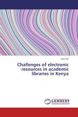 Challenges of electronic resources in academic libraries in Kenya