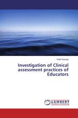 Investigation of Clinical assessment practices of Educators