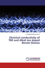 Electrical conductivity of TMI and Alkali ion doped Borate Glasses