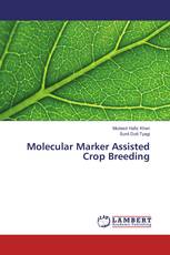 Molecular Marker Assisted Crop Breeding