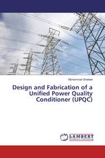 Design and Fabrication of a Unified Power Quality Conditioner (UPQC)
