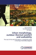 Urban morphology, outdoor thermal comfort and walkability