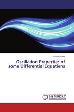 Oscillation Properties of some Differential Equations