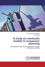 A study on stochastic models in manpower planning