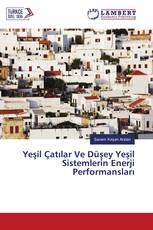 Yeşil Çatılar Ve Düşey Yeşil Sistemlerin Enerji Performansları